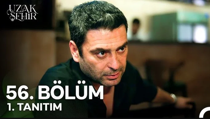 Uzak Şehir 56.Bölüm 2 Fragmanı