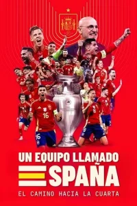 A Team Called SPAIN: The Road to the Fourth Win dizi Ful İzle Fragman Görseli