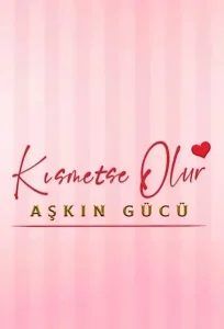 Aşkın Gücü dizi Ful İzle Fragman Görseli