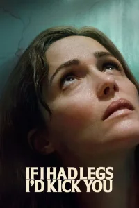 Bacaklarım Olsaydı Seni Tekmelerdim film Türkçe İzle Fragman Görseli