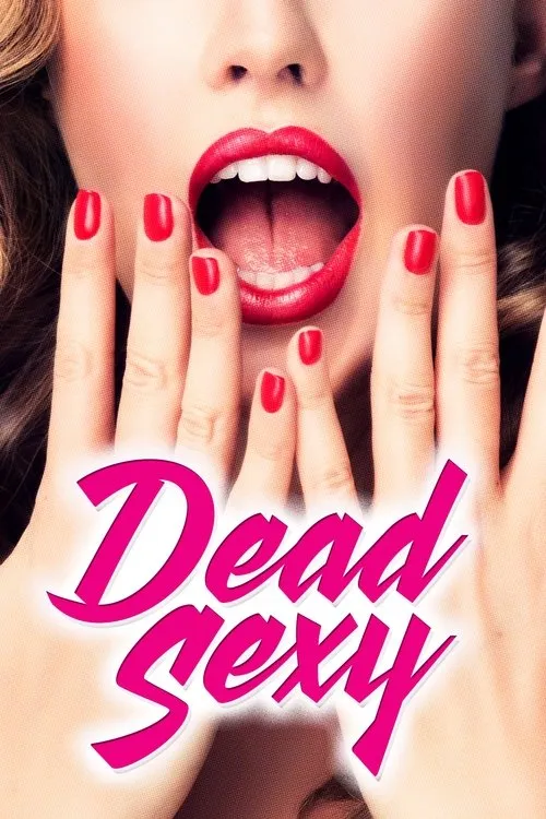 Dead Sexy film Ful İzle Fragman Görseli