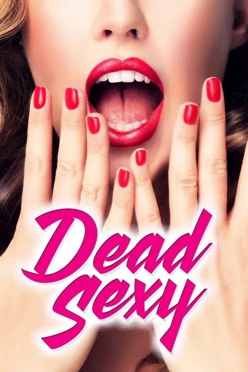 Dead Sexy film Türkçe İzle