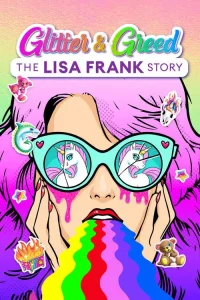 Glitter and Greed: The Lisa Frank Story dizi Hd İzle Fragman Görseli