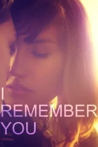 I Remember You film Ful İzle Fragman Görseli