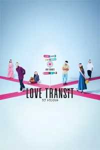 Love Transit dizi Tek Part İzle Fragman Görseli
