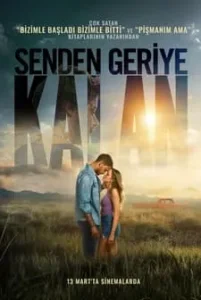 Senden Geriye Kalan film Türkçe İzle Fragman Görseli