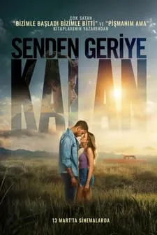 Senden Geriye Kalan film Türkçe İzle Fragman Görseli