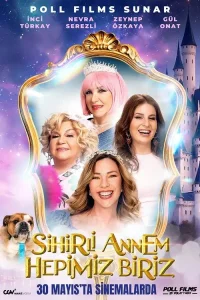 Sihirli Annem: Hepimiz Biriz film Hd İzle Fragman Görseli
