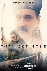 The Last Hour dizi Türkçe Dublaj İzle Fragman Görseli