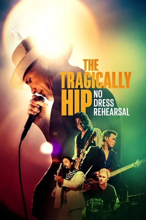 The Tragically Hip: No Dress Rehearsal dizi Hd İzle Fragman Görseli