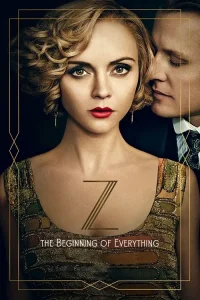 Z: The Beginning of Everything dizi Tek Part İzle Fragman Görseli