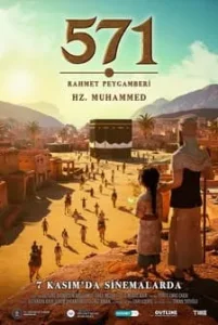 571 Rahmet Peygamberi Hz. Muhammed (2025) Fragman Türkçe İzle Fragman Görseli