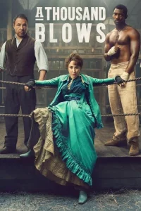 A Thousand Blows dizi Türkçe İzle Fragman Görseli