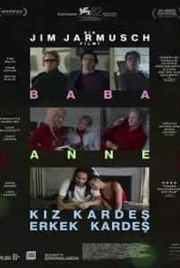 Baba Anne Kız Kardeş Erkek Kardeş (2025) Fragman Ful İzle Fragman Görseli
