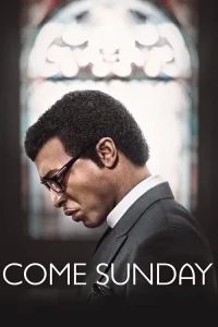 Come Sunday film Türkçe İzle Fragman Görseli