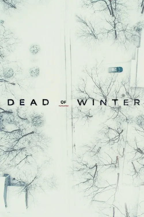 Dead Of Winter film Ful İzle Fragman Görseli