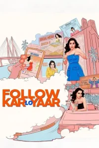 Follow Kar Lo Yaar dizi Türkçe İzle Fragman Görseli