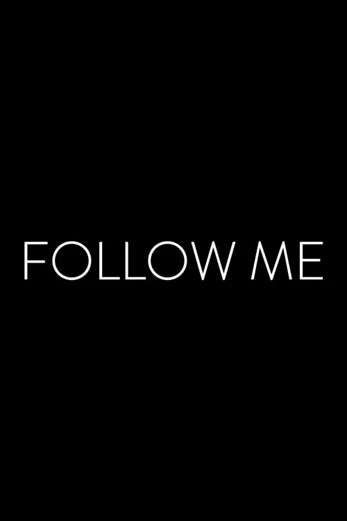 Follow Me film Ful İzle Fragman Görseli