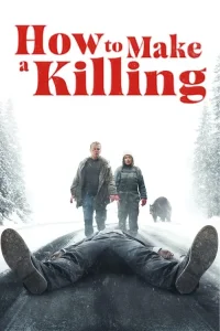 How to Make a Killing film Türkçe Dublaj İzle Fragman Görseli