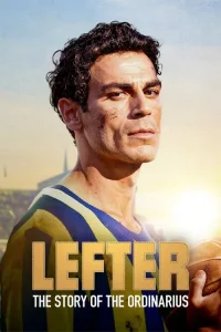 Lefter: Bir Ordinaryüs Hikayesi Fragman Görseli