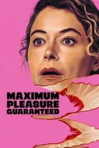 Maximum Pleasure Guaranteed (2026) Fragman Tek Part İzle Fragman Görseli