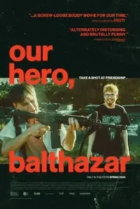 Our Hero, Balthazar Fragmanı İzle Fragman Görseli
