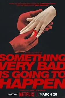 Something Very Bad Is Going to Happen (2026) Fragman Türkçe İzle