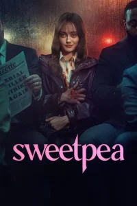 Sweetpea film Ful İzle Fragman Görseli