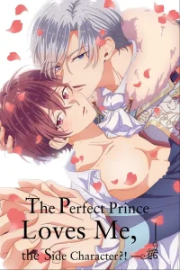 The Perfect Prince Loves Me, the Side Character?! film Tek Part İzle Fragman Görseli