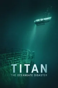Titan: OceanGate Denizaltı Faciası film Hd İzle Fragman Görseli