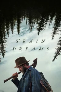 Tren Düşleri film Tek Part İzle Fragman Görseli