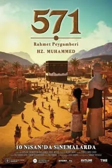571 Rahmet Peygamberi Hz. Muhammed (sas) (2025) Fragman Türkçe İzle
